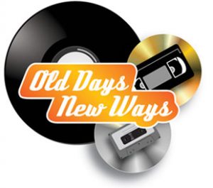 Featured photo for OLD DAYS NEW WAYS